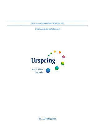 Schul- und Internatsordnung Urspringschule Schul- und Internatsordnung Urspringschule